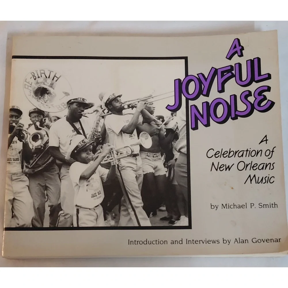 A Joyful Noise Celebration of New Orleans Music HC 1990 Michael P. Smith